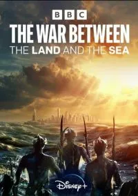 Война между сушей и морем (сериал, 2025) 1 сезон смотреть онлайн на Лордфильм